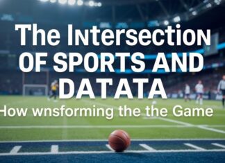 The Intersection of Sports and Data: How Analytics is Reshaping the Game The Intersection of Sports and Data: How Analytics is Transforming the Game