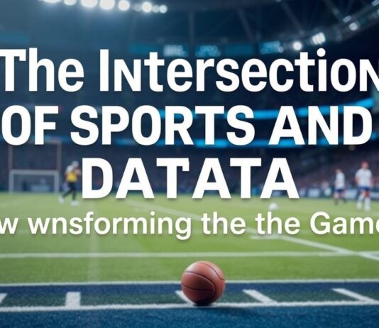 The Intersection of Sports and Data: How Analytics is Reshaping the Game The Intersection of Sports and Data: How Analytics is Transforming the Game