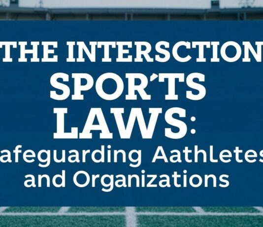 The Intersection of Sports and Law: Protecting Athletes and Organizations The Intersection of Sports and Law: Safeguarding Athletes and Organizations