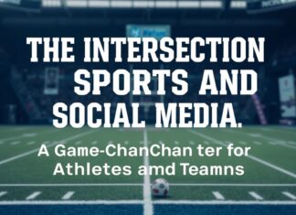 The Intersection of Sports and Social Media: A Game-Changer for Athletes and Teams The Intersection of Sports and Social Media: A Game-Changer for Athletes and Teams